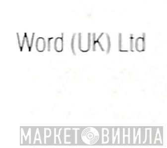 Word (Uk) Ltd. - Винил CD и Кассеты лейбла Word (Uk) Ltd. на сайте МаркетВинила