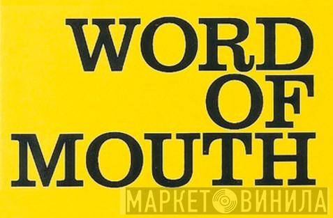 Word Of Mouth  - Винил CD и Кассеты лейбла Word Of Mouth (11) на сайте МаркетВинила