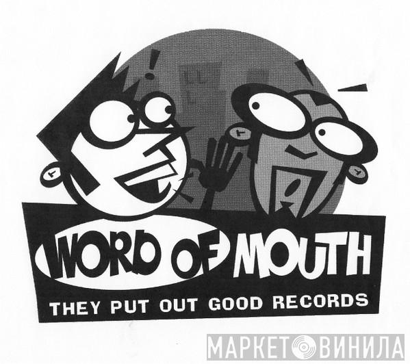 Word Of Mouth - Винил CD и Кассеты лейбла Word Of Mouth на сайте МаркетВинила