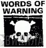 Words Of Warning - Винил CD и Кассеты лейбла Words Of Warning на сайте МаркетВинила