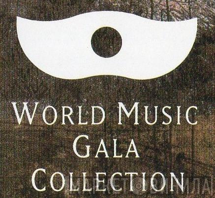 World Music Gala Collection - Винил CD и Кассеты лейбла World Music Gala Collection на сайте МаркетВинила