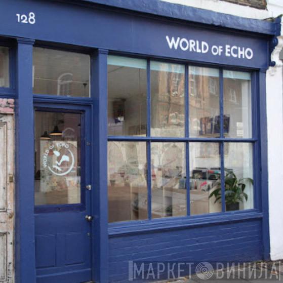 World Of Echo  - Винил CD и Кассеты лейбла World Of Echo (3) на сайте МаркетВинила