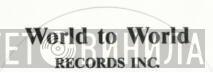 World To World Records Inc. - Винил CD и Кассеты лейбла World To World Records Inc. на сайте МаркетВинила