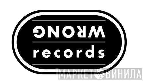 Wrong Records  - Винил CD и Кассеты лейбла Wrong Records (2) на сайте МаркетВинила