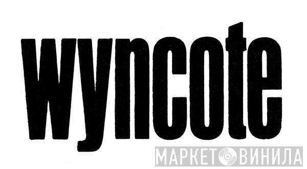 Wyncote - Винил CD и Кассеты лейбла Wyncote на сайте МаркетВинила