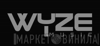 Wyze Music - Винил CD и Кассеты лейбла Wyze Music на сайте МаркетВинила