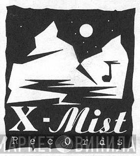 X-Mist Records - Винил CD и Кассеты лейбла X-Mist Records на сайте МаркетВинила