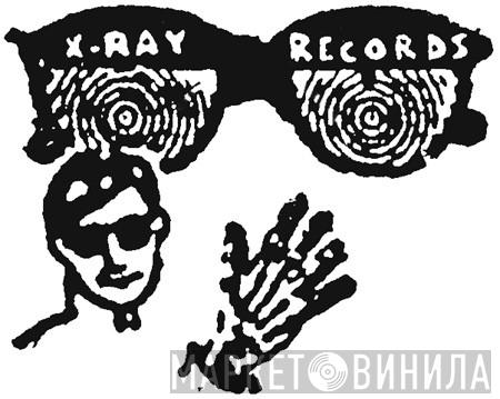 X-Ray Records - Винил CD и Кассеты лейбла X-Ray Records на сайте МаркетВинила