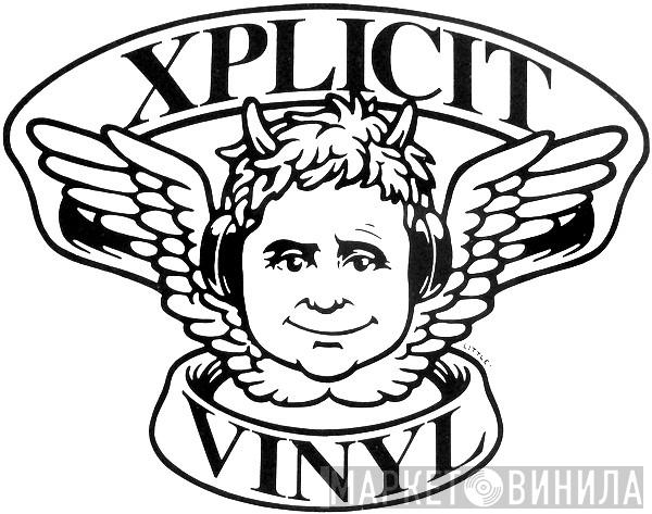 Xplicit Vinyl - Винил CD и Кассеты лейбла Xplicit Vinyl на сайте МаркетВинила