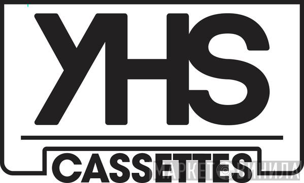 YHS Cassettes - Винил CD и Кассеты лейбла YHS Cassettes на сайте МаркетВинила