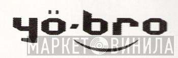 YoBro Recordings - Винил CD и Кассеты лейбла Yo*Bro Recordings на сайте МаркетВинила
