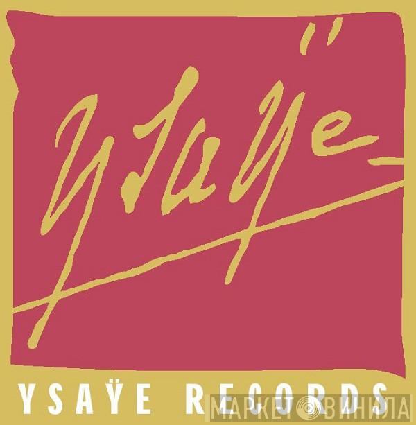 Ysaÿe Records - Винил CD и Кассеты лейбла Ysaÿe Records на сайте МаркетВинила