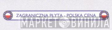 Zagraniczna Płyta - Polska Cena - Винил CD и Кассеты лейбла Zagraniczna Płyta - Polska Cena на сайте МаркетВинила