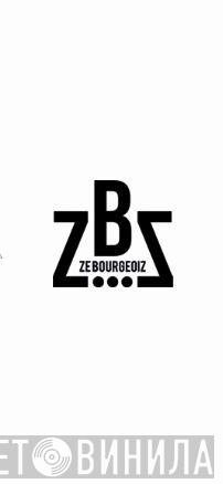 Ze BourgeoiZ - Винил CD и Кассеты лейбла Ze BourgeoiZ на сайте МаркетВинила