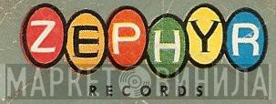 Zephyr Records - Винил CD и Кассеты лейбла Zephyr Records на сайте МаркетВинила
