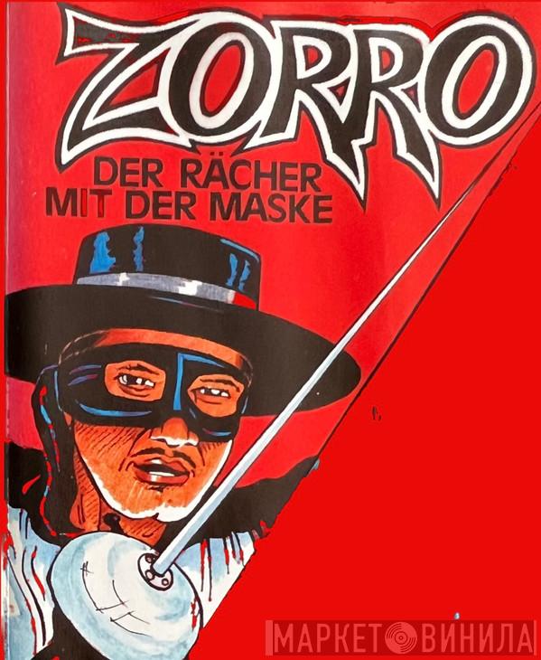 Zorro Der Rächer Mit Der Maske - Винил CD и Кассеты лейбла Zorro Der Rächer Mit Der Maske на сайте МаркетВинила
