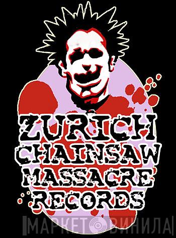 Zurich Chainsaw Massacre Records - Винил CD и Кассеты лейбла Zurich Chainsaw Massacre Records на сайте МаркетВинила