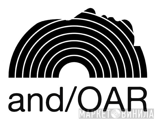 and/OAR - Винил CD и Кассеты лейбла and/OAR на сайте МаркетВинила