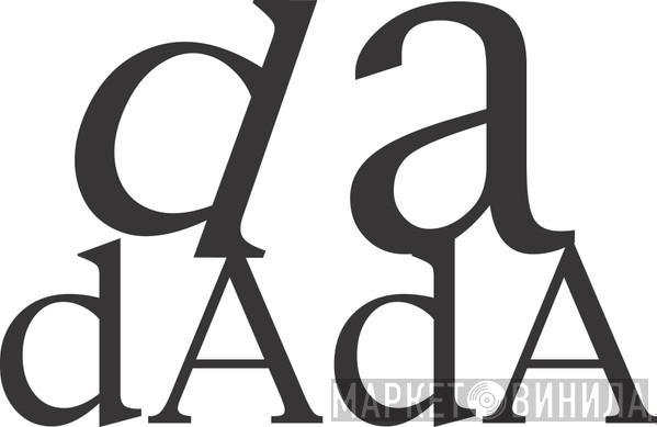 da dAdA - Винил CD и Кассеты лейбла da dAdA на сайте МаркетВинила