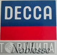 decca noblesse - Винил CD и Кассеты лейбла decca noblesse на сайте МаркетВинила