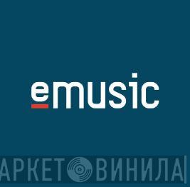 eMusic - Винил CD и Кассеты лейбла eMusic на сайте МаркетВинила