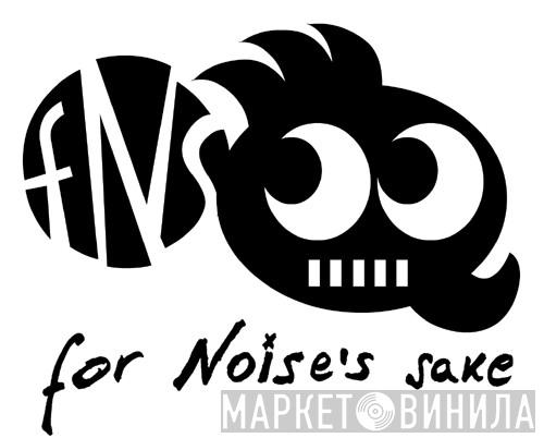 for Noise's sake - Винил CD и Кассеты лейбла for Noise's sake на сайте МаркетВинила