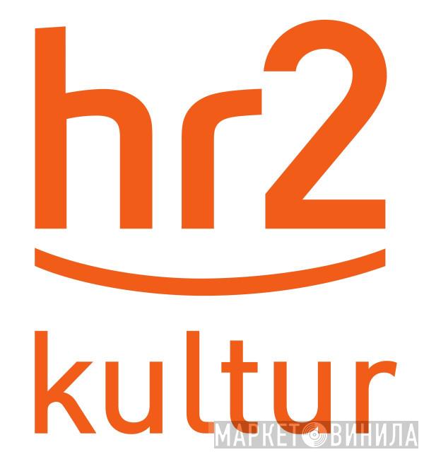 hr2 kultur - Винил CD и Кассеты лейбла hr2 kultur на сайте МаркетВинила