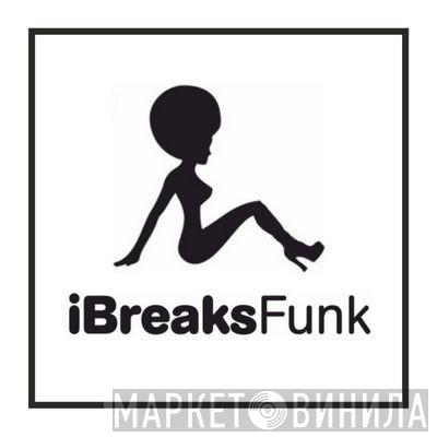 iBreaksFunk - Винил CD и Кассеты лейбла iBreaksFunk на сайте МаркетВинила