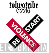 re.start violence - Винил CD и Кассеты лейбла re.start violence на сайте МаркетВинила