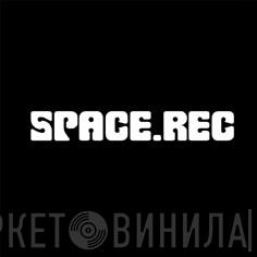 space.rec - Винил CD и Кассеты лейбла space.rec на сайте МаркетВинила