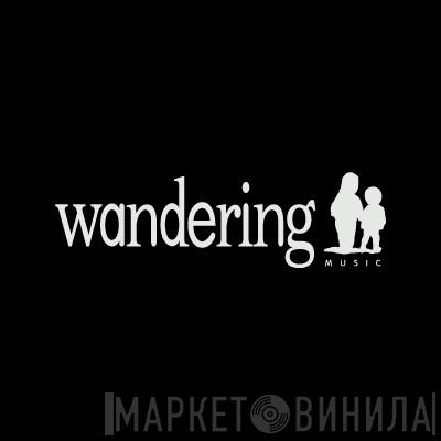 wandering - Винил CD и Кассеты лейбла wandering на сайте МаркетВинила